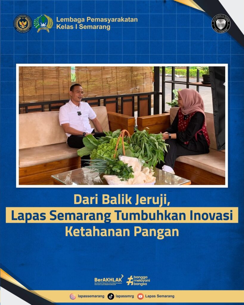 Dari Balik Jeruji, Lapas Semarang Tumbuhkan Inovasi Ketahanan Pangan